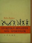 Réti Anna - Sportoló hölgyek-női sportolók [antikvár]