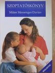 Máire Messenger Davies - Szoptatóskönyv [antikvár]