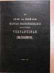 Az 1848- és 1849-diki magyar szabadságharcz kitünőbb vértanuinak emlékkönyve [antikvár]