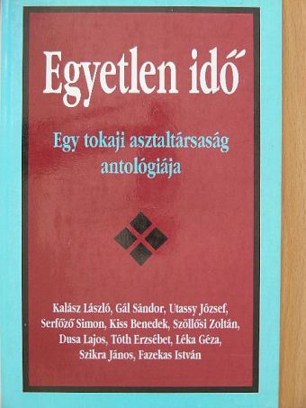 Dusa Lajos - Egyetlen idő [antikvár]