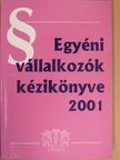 Dr. Makk József - Egyéni vállalkozók kézikönyve 2001 [antikvár]