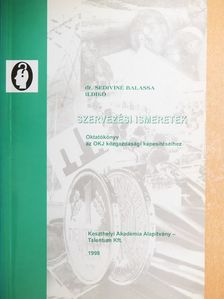 Dr. Sediviné Balassa Ildikó - Szervezési ismeretek [antikvár]