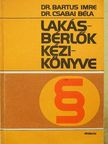 Dr. Bartus Imre - Lakásbérlők kézikönyve [antikvár]