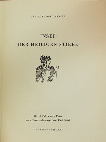 Hanna-Klose Greger - Insel der heiligen Stiere [antikvár]
