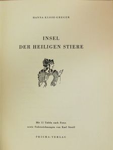 Hanna-Klose Greger - Insel der heiligen Stiere [antikvár]