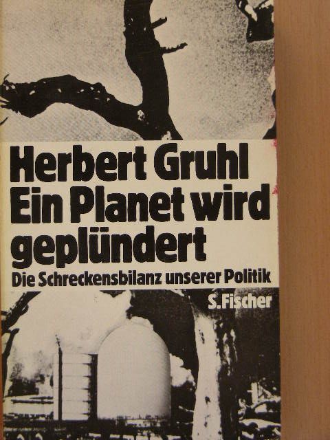 Herbert Gruhl - Ein Planet wird geplündert [antikvár]