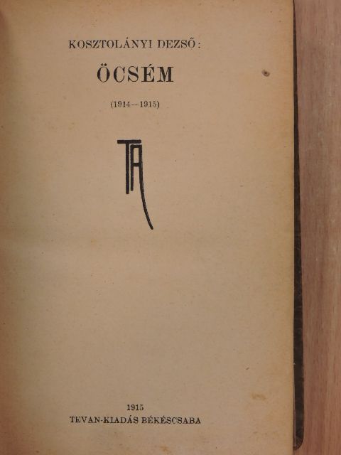 Kabos Ede - Öcsém/Petit/Szivárvány/A szivem/Angol poéták [antikvár]