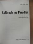 Franz Günter Hanke - Aufbruch ins Paradies [antikvár]