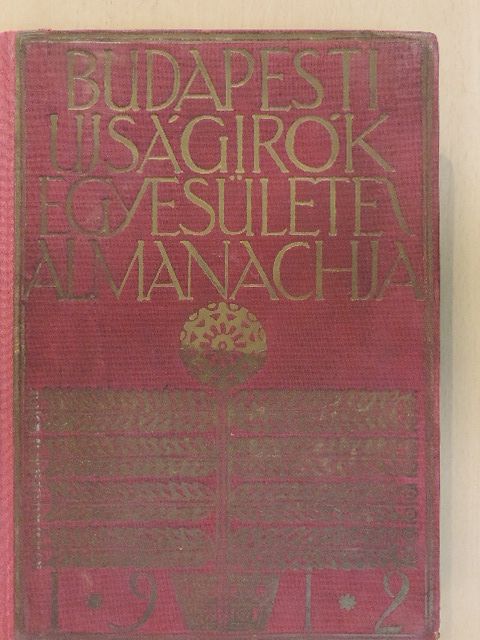 Ady Endre - Budapesti Ujságirók Egyesülete Almanachja 1912 [antikvár]