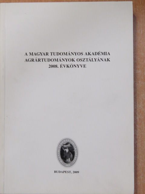 Birkás Márta - A Magyar Tudományos Akadémia Agrártudományok Osztályának 2008. évkönyve [antikvár]