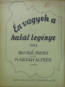 Becskő József - Én vagyok a halál legénye [antikvár]