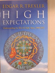 Edgar R. Trexler - High Expectations [antikvár]