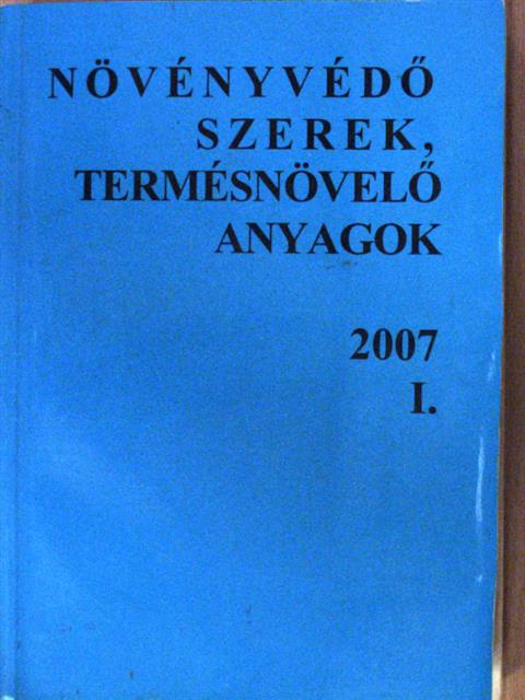 Dr. Erdős Gyula - Növényvédő szerek, termésnövelő anyagok 2007/I. [antikvár]