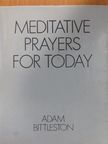 Adam Bittleston - Meditative Prayers for Today [antikvár]