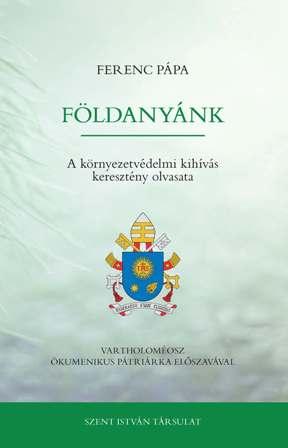 Ferenc pápa - Földanyánk