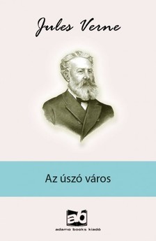 Jules Verne - Az úszó város [eKönyv: epub, mobi]