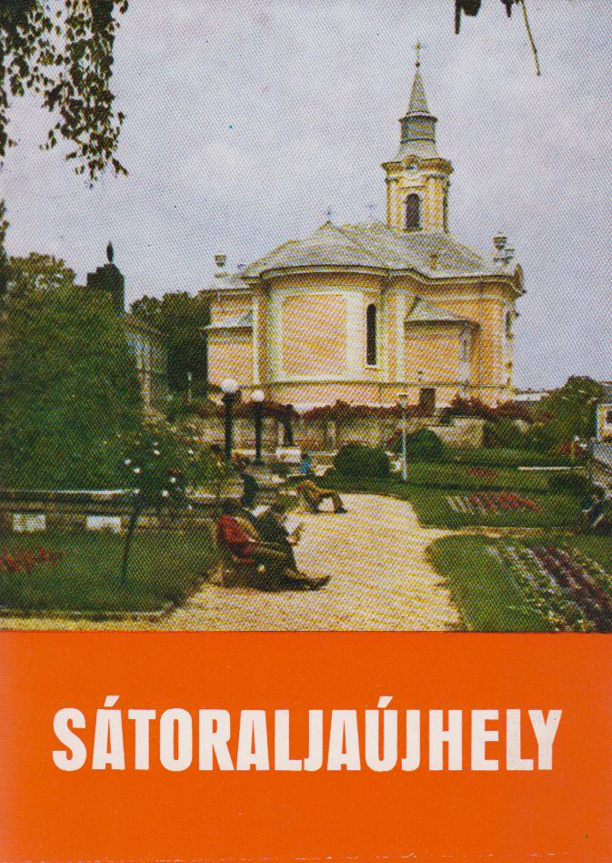 Kováts Dániel, Daragó Fernc - Sátoraljaújhely [antikvár]