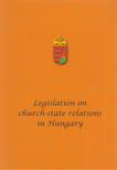 Galik Gábor, Matók Miklós - Legislation on Church-State Relations in Hungary [antikvár]