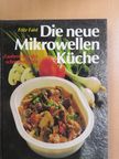 Fritz Faist - Die neue Mikrowellen Küche [antikvár]