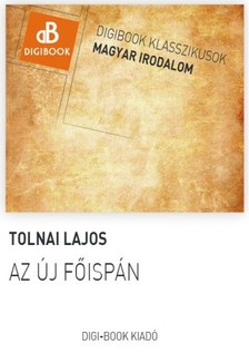 Tolnai Lajos - Az új főispán [eKönyv: epub, mobi]