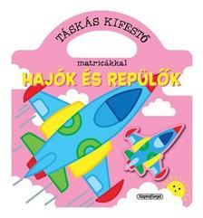 Táskás kifestő matricákkal - Hajók és repülők