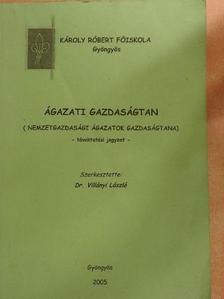 Dr. Fogarassy Csaba - Ágazati gazdaságtan [antikvár]