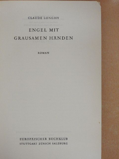 Claude Longhy - Engel mit grausamen Händen [antikvár]
