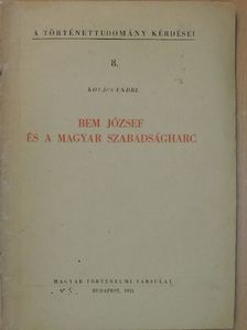 Kovács Endre - Bem József és a magyar szabadságharc [antikvár]