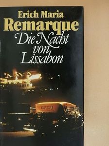 Erich Maria Remarque - Die Nacht von Lissabon [antikvár]