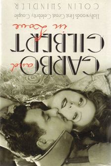 Colin Shindler - Garbo and Gilbert in Love [antikvár]