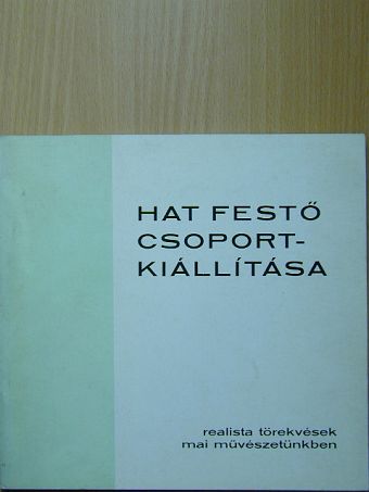 Moldvay Győző - Hat festő csoportkiállítása [antikvár]