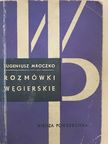 Eugeniusz Mroczko - Rozmówki Wegierskie [antikvár]