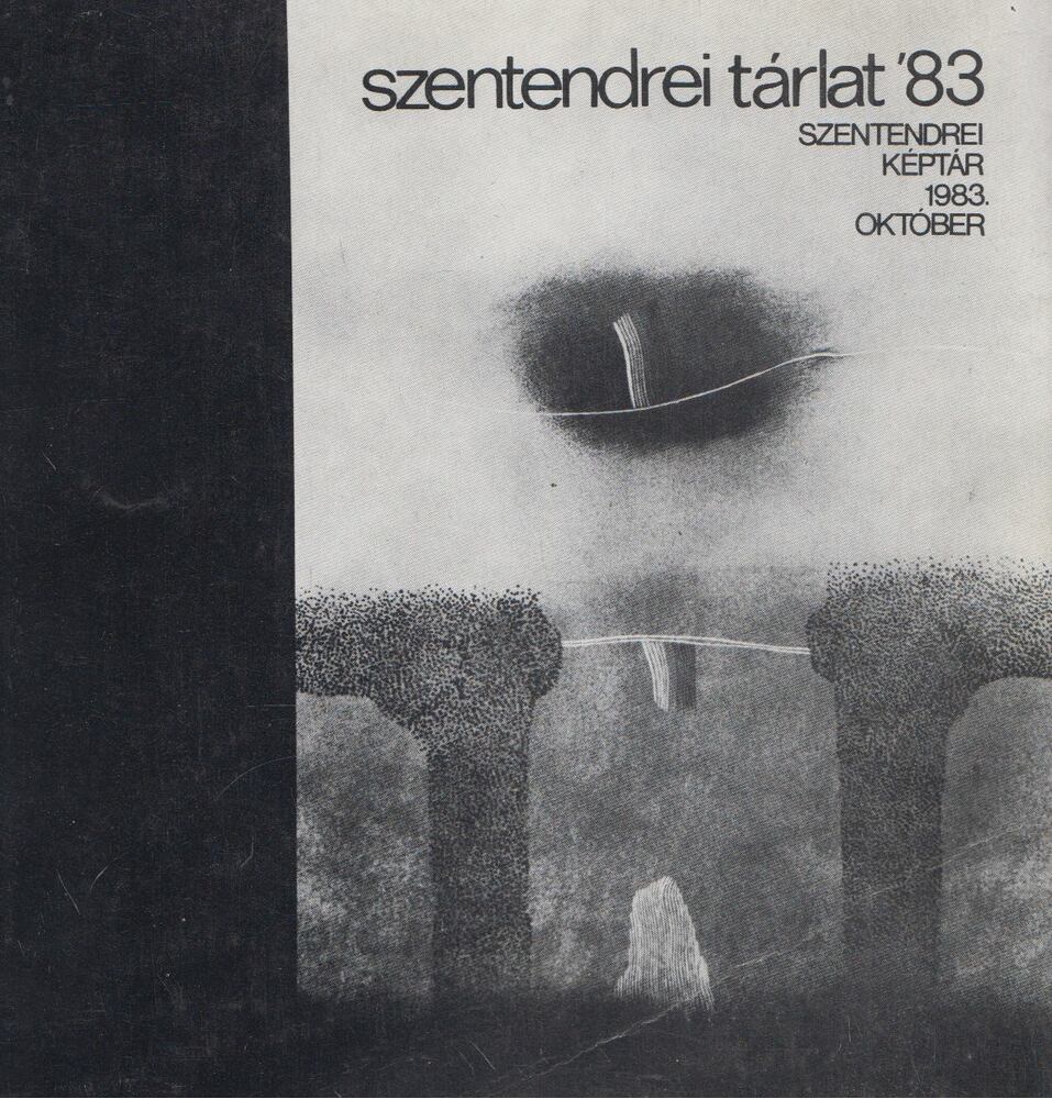 Dr. Hann Ferenc - Szentendrei Tárlat '83 [antikvár]