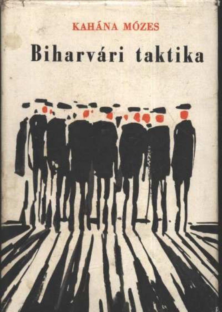 Kahána Mózes - Biharvári taktika [antikvár]