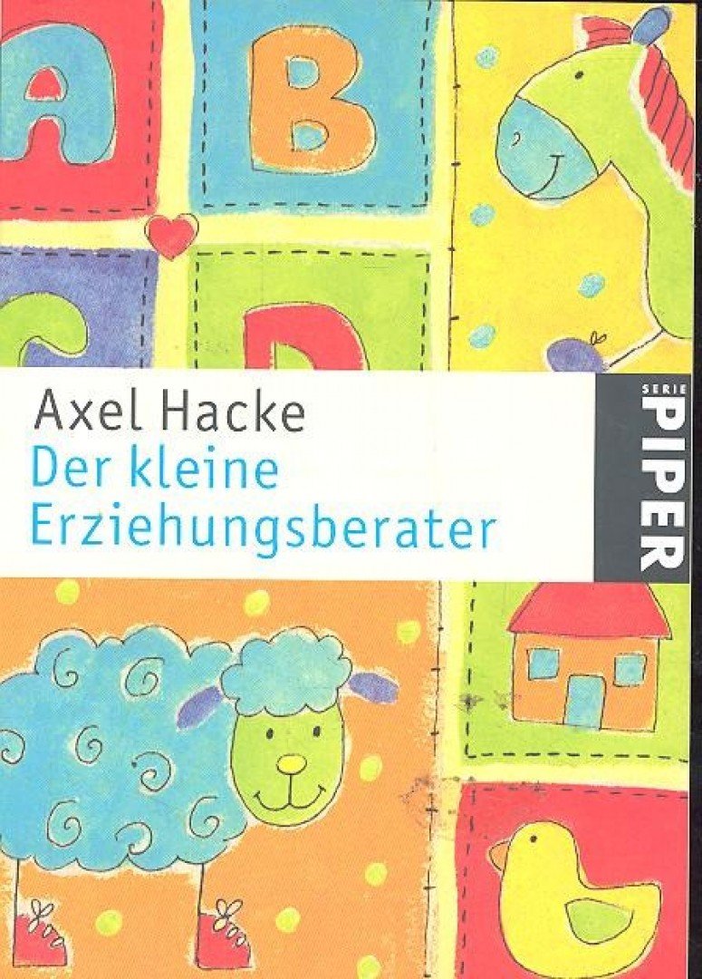 HACKE, AXEL - Der kleine Erziehungsberater [antikvár]