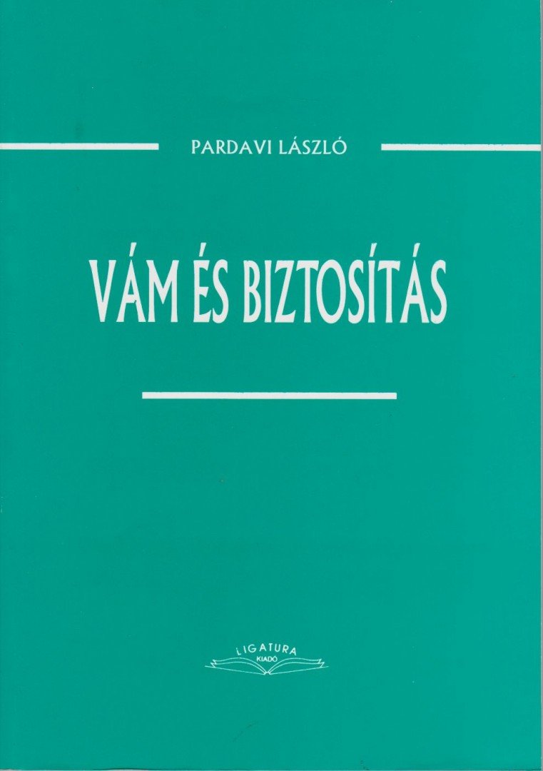 Pardavi László - Vám és biztosítás [antikvár]