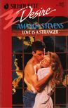 Amanda Stevens - Love is a stranger [antikvár]