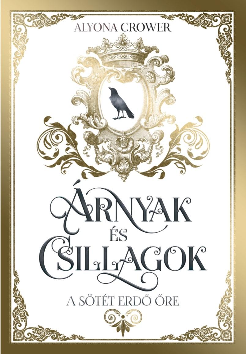Alyona Crower - Alyona Crower - Árnyak és csillagok - A sötét erdő őre