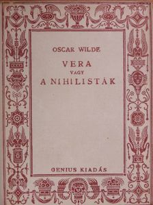 Oscar Wilde - Vera vagy a nihilisták [antikvár]