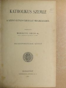 Bognár Cecil - Katholikus szemle 1913. január-december  [antikvár]