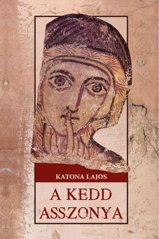 KATONA LAJOS - A kedd asszonya