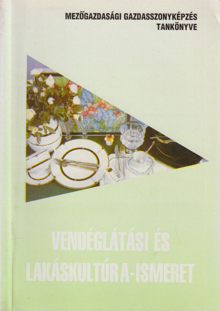 Gyenis Antalné - Vendéglátási és lakáskultúra-ismeret [antikvár]
