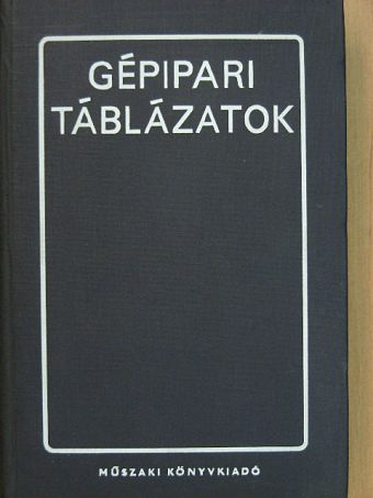 Csigaházi Ferencné - Gépipari táblázatok [antikvár]