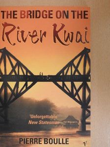 Pierre Boulle - The Bridge on the River Kwai [antikvár]