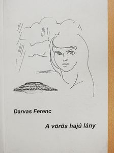 Darvas Ferenc - A vörös hajú lány [antikvár]