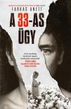 Farkas Anett - A 33-as ügy [eKönyv: epub, mobi]