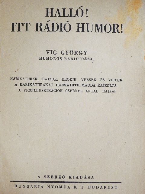 Vig György - Halló! Itt rádió humor! [antikvár]