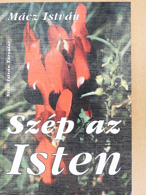 Mácz István - Szép az Isten [antikvár]
