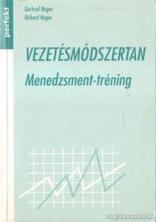 Neges, Gertrud, Neges, Richard - Vezetésmódszertan [antikvár]