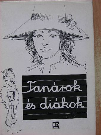 Ágh István - Tanárok és diákok [antikvár]